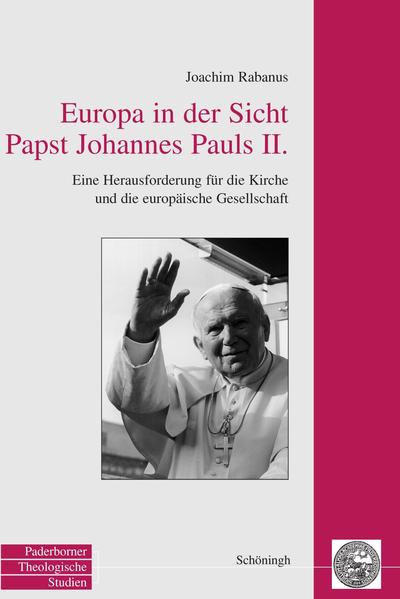 Europa in der Sicht Papst Johannes Pauls II. | Bundesamt für magische Wesen