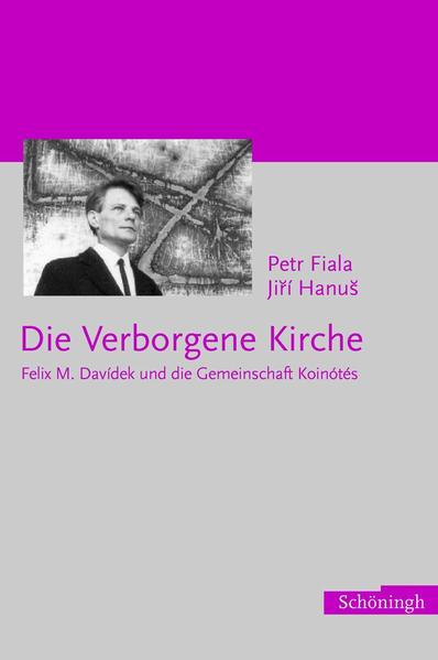 Koinótés-die kirchliche Untergrundbewegung in der kommunistischen Tschechoslowakei