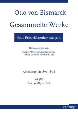 Otto von Bismarck Gesammelte Werke - Neue Friedrichsruher Ausgabe | Bundesamt für magische Wesen