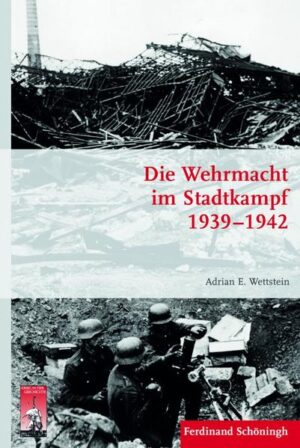 Die Wehrmacht im Stadtkampf 1939 - 1942 | Bundesamt für magische Wesen