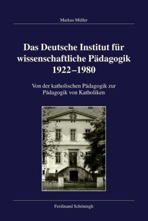 Das Deutsche Institut für wissenschaftliche Pädagogik 1922-1980 | Bundesamt für magische Wesen