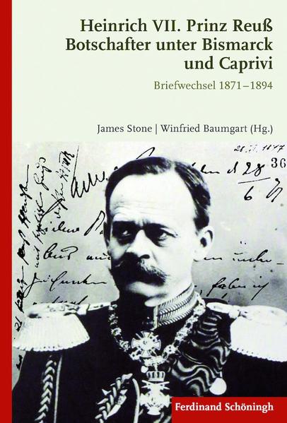 Heinrich VII. Prinz Reuß Botschafter unter Bismarck und Caprivi | Bundesamt für magische Wesen