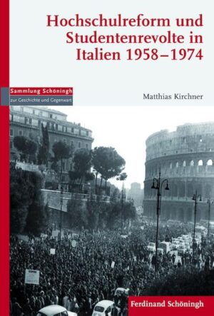 Hochschulreform und Studentenrevolte in Italien 19581974 | Bundesamt für magische Wesen
