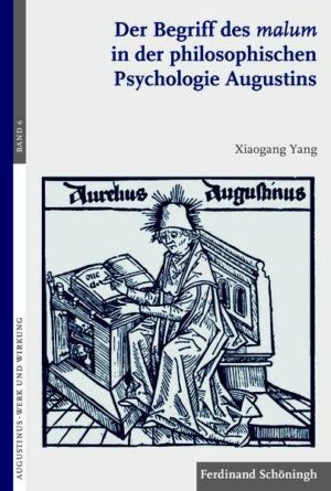 Der Begriff des malum in der philosophischen Psychologie Augustins | Bundesamt für magische Wesen