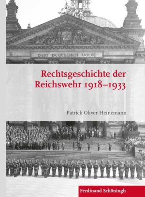 Rechtsgeschichte der Reichswehr 19181933 | Bundesamt für magische Wesen