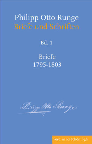 Philipp Otto Runge  Briefe 17951803 | Bundesamt für magische Wesen