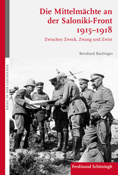 Die Mittelmächte an der Saloniki-Front 1915-1918 | Bundesamt für magische Wesen