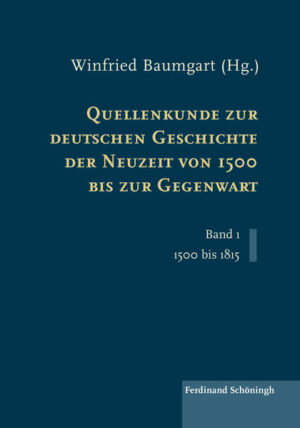 Quellenkunde zur deutschen Geschichte der Neuzeit von 1500 bis zur Gegenwart | Bundesamt für magische Wesen