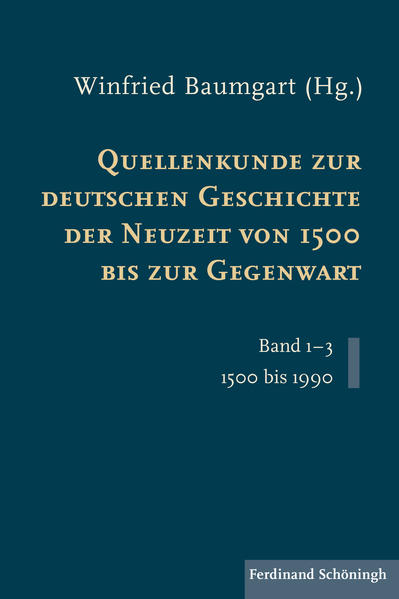 Quellenkunde zur deutschen Geschichte der Neuzeit von 1500 bis zur Gegenwart | Bundesamt für magische Wesen