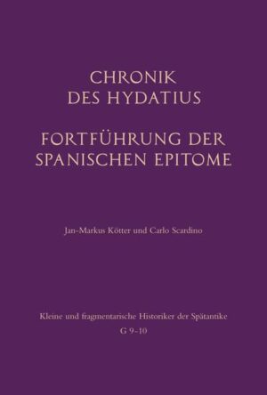 Chronik des Hydatius. Fortführung der Spanischen Epitome | Bundesamt für magische Wesen