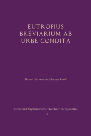 Eutropius: Breviarium ab urbe condita | Bundesamt für magische Wesen