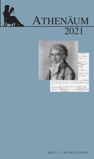 Athenäum - Jahrbuch der Friedrich Schlegel-Gesellschaft: 31. Jahrgang 2021 | Andrea Albrecht, Christian Benne, Kirk Wetters