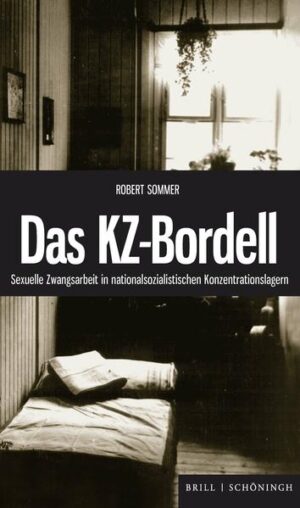 Das KZ-Bordell | Robert Sommer