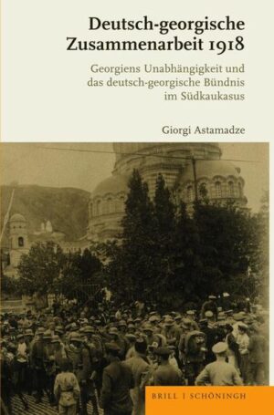 Deutsch-georgische Zusammenarbeit 1918 | Giorgi Astamadze