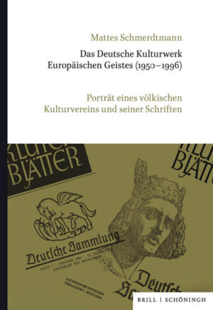 Das Deutsche Kulturwerk Europäischen Geistes (1950-1996) | Mattes Schmerdtmann