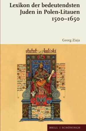 Lexikon der bedeutendsten Juden in Polen-Litauen 1500-1650 | Georg Ziaja