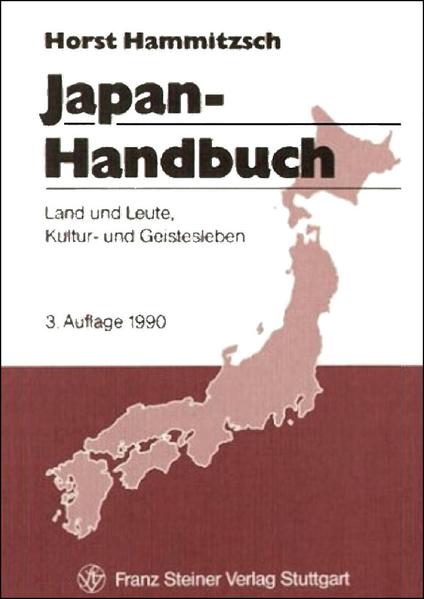 Japan-Handbuch: Land und Leute, Kultur- und Geistesleben | Horst Hammitzsch, Lydia Brüll, Ulrich Goch