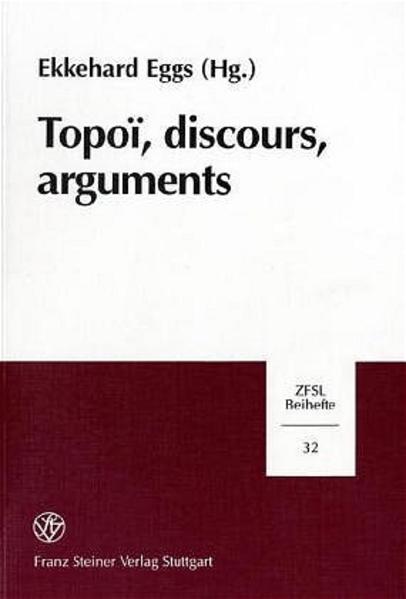Topoi, discours, arguments | Ekkehard Eggs