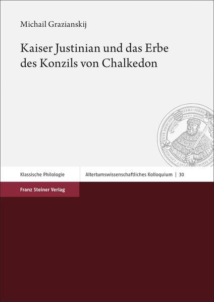 Kaiser Justinian und das Erbe des Konzils von Chalkedon | Bundesamt für magische Wesen