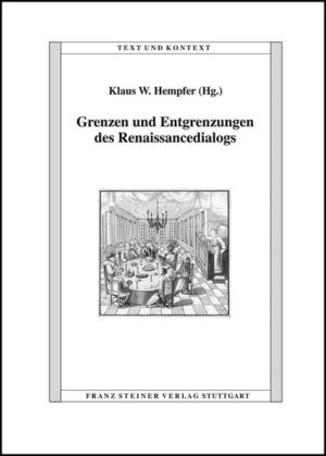 Grenzen und Entgrenzungen des Renaissancedialogs | Klaus W. Hempfer