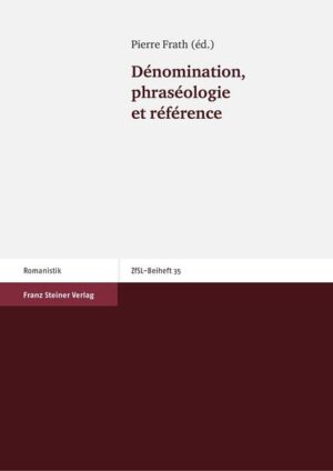 Dénomination, phraséologie et référence | Pierre Frath