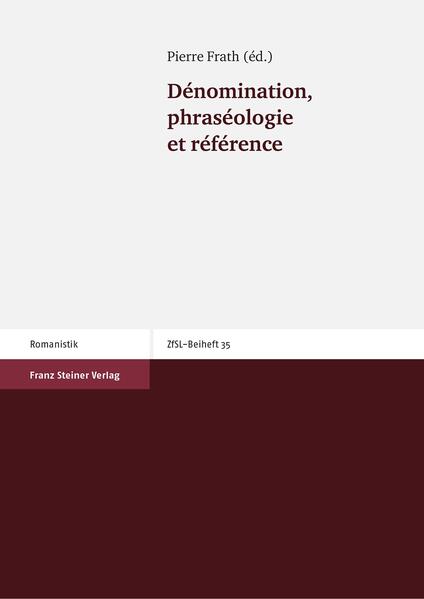 Dénomination, phraséologie et référence | Pierre Frath