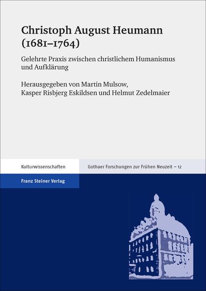 Christoph August Heumann (16811764) | Bundesamt für magische Wesen