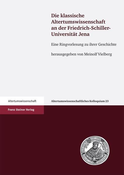 Die klassische Altertumswissenschaft an der Friedrich-Schiller-Universität Jena | Bundesamt für magische Wesen