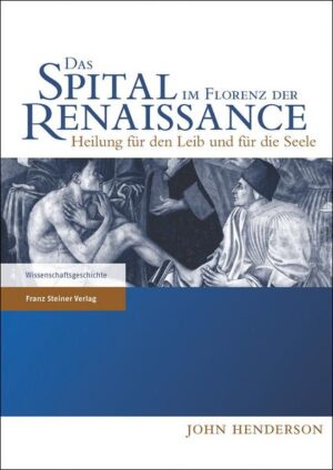 Das Spital im Florenz der Renaissance | Bundesamt für magische Wesen