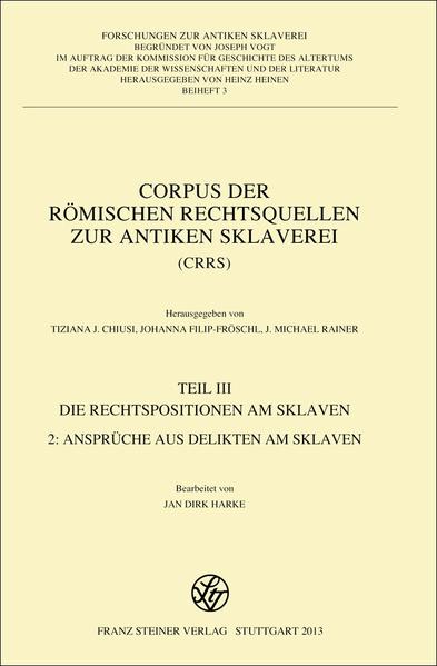Corpus der römischen Rechtsquellen zur antiken Sklaverei (CRRS) | Bundesamt für magische Wesen