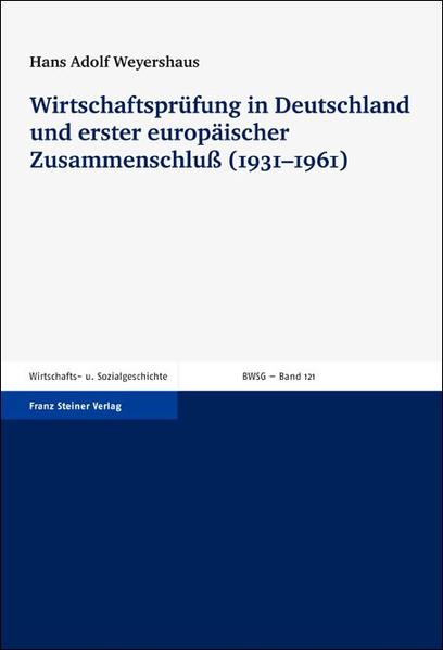 Wirtschaftsprüfung in Deutschland und erster europäischer Zusammenschluß (19311961) | Bundesamt für magische Wesen