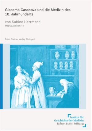 Giacomo Casanova und die Medizin des 18. Jahrhunderts | Bundesamt für magische Wesen