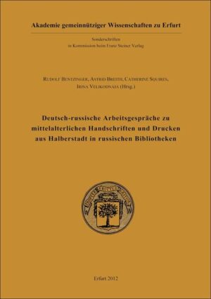 Deutsch-russische Arbeitsgespräche zu mittelalterlichen Handschriften und Drucken aus Halberstadt in russischen Bibliotheken | Bundesamt für magische Wesen