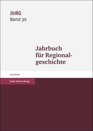 Jahrbuch für Regionalgeschichte 30 (2012) | Bundesamt für magische Wesen