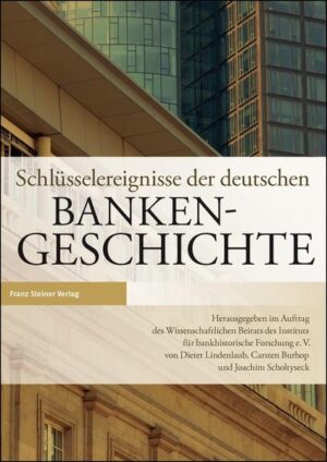 Schlüsselereignisse der deutschen Bankengeschichte | Bundesamt für magische Wesen