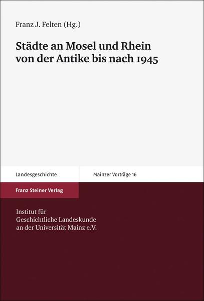 Städte an Mosel und Rhein von der Antike bis nach 1945 | Bundesamt für magische Wesen