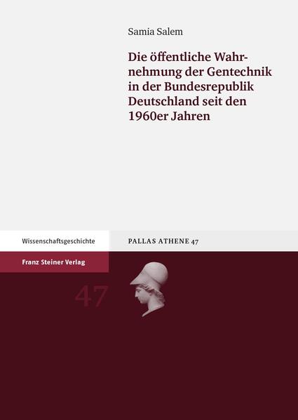 Die öffentliche Wahrnehmung der Gentechnik in der Bundesrepublik Deutschland seit den 1960er Jahren | Bundesamt für magische Wesen