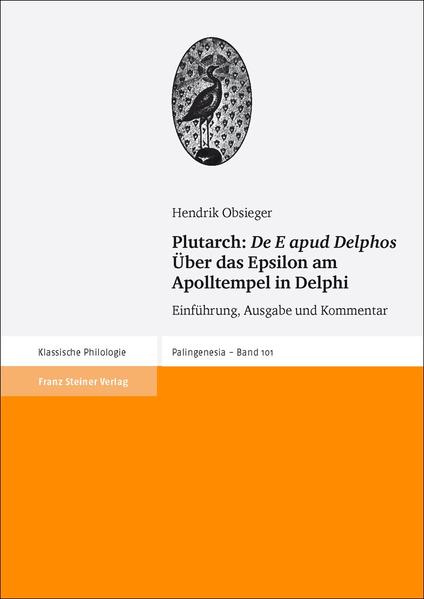 Plutarch: "De E apud Delphos": Über das Epsilon am Apolltempel in Delphi | Bundesamt für magische Wesen