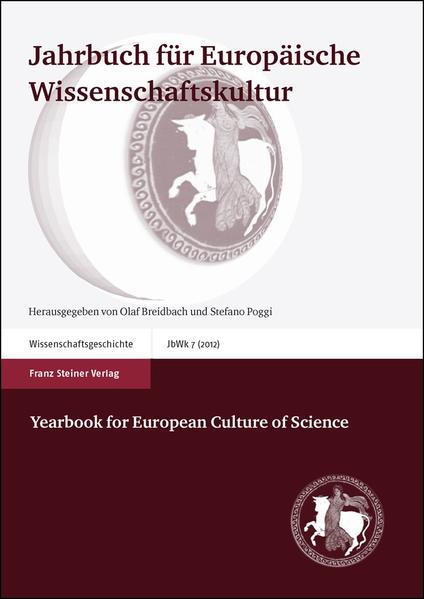 Jahrbuch für Europäische Wissenschaftskultur 7 (2012): Yearbook for European Culture of Science 7 (2012) | Bundesamt für magische Wesen