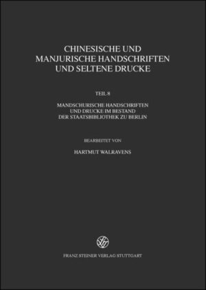 Chinesische und mandjurische Handschriften und seltene Drucke: Chinesische und manjurische Handschriften und seltene Drucke | Bundesamt für magische Wesen