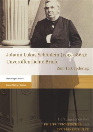 Johann Lukas Schönlein (17931864): Unveröffentlichte Briefe | Bundesamt für magische Wesen