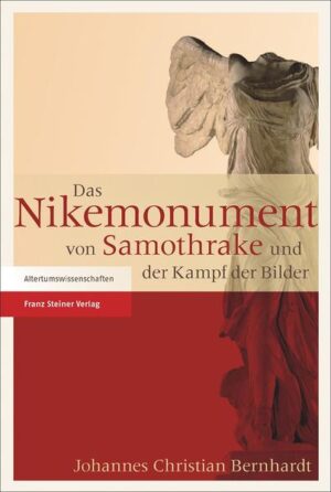 Das Nikemonument von Samothrake und der Kampf der Bilder | Bundesamt für magische Wesen