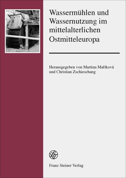 Wassermühlen und Wassernutzung im mittelalterlichen Ostmitteleuropa | Bundesamt für magische Wesen