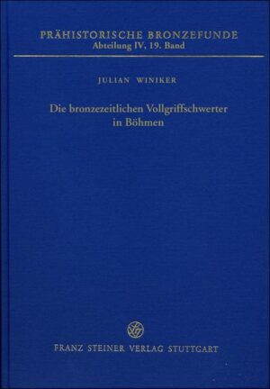 Die bronzezeitlichen Vollgriffschwerter in Böhmen | Bundesamt für magische Wesen