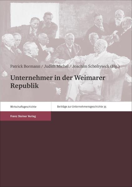 Unternehmer in der Weimarer Republik | Bundesamt für magische Wesen