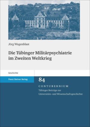 Die Tübinger Militärpsychiatrie im Zweiten Weltkrieg | Bundesamt für magische Wesen