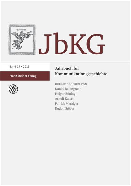 Jahrbuch für Kommunikationsgeschichte 17 (2015) | Bundesamt für magische Wesen