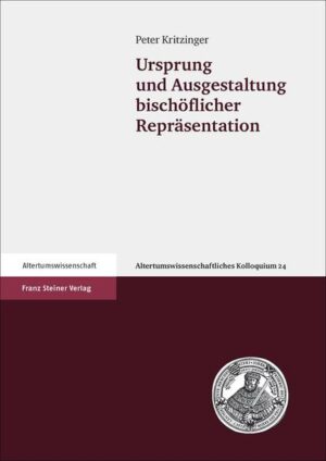 Ursprung und Ausgestaltung bischöflicher Repräsentation | Bundesamt für magische Wesen