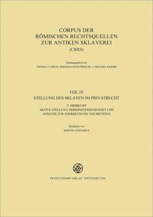Corpus der römischen Rechtsquellen zur antiken Sklaverei (CRRS) | Bundesamt für magische Wesen