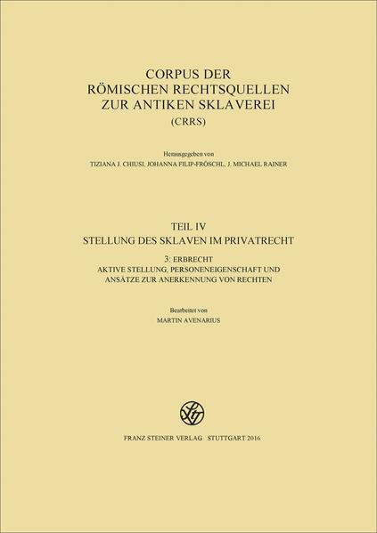 Corpus der römischen Rechtsquellen zur antiken Sklaverei (CRRS) | Bundesamt für magische Wesen